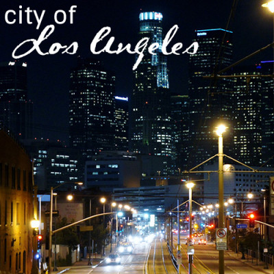 Nightime shot of downtown Los Angeles that reads "City of Los Angeles"